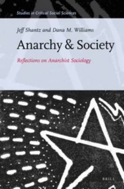 Cover for Jeffrey Shantz · Anarchy &amp; Society (Hardcover Book) (2013)