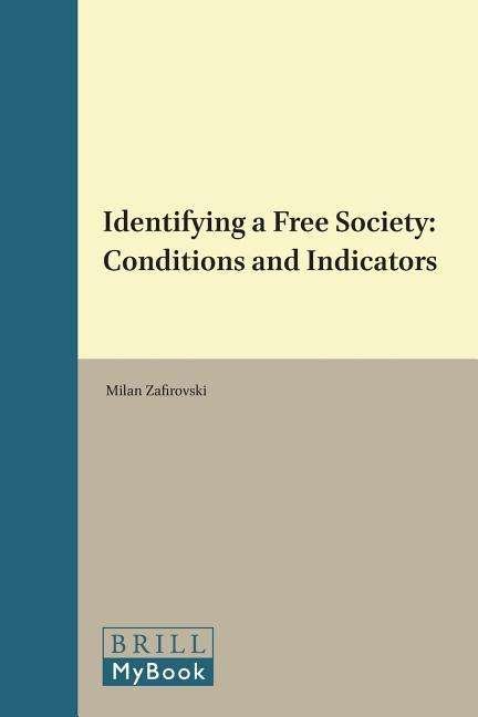 Cover for Milan Zafirovski · Identifying a Free Society: Co (Paperback Book) (2017)