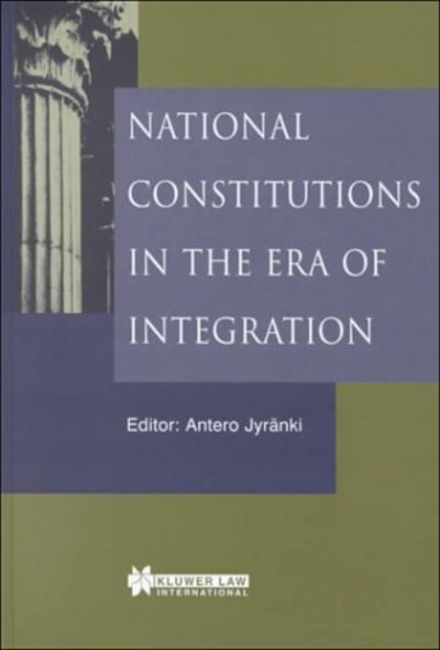 Cover for Antero Jyrandauml · National Constitutions in the Era of Integration (Hardcover Book) (1999)