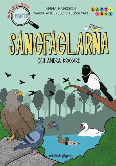 Cover for Anna Hansson · Intresseklubben Fakta: Sångfåglarna : och andra kraxare (Gebundesens Buch) (2020)