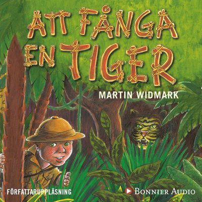 Cover for Martin Widmark · Att fånga en tiger (Audiobook (MP3)) (2018)