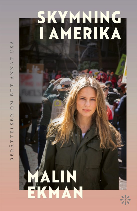 Cover for Malin Ekman · Skymning i Amerika : berättelser om ett annat USA (Paperback Bog) (2024)