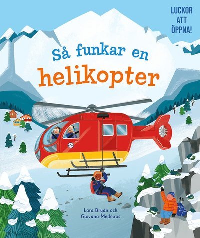 Cover for Lara Bryan · Så funkar en helikopter (Kartongbok) (2023)