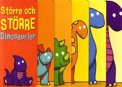 Cover for Moira Butterfield · Större och större: Större och större dinosaurier (Board book) (2016)