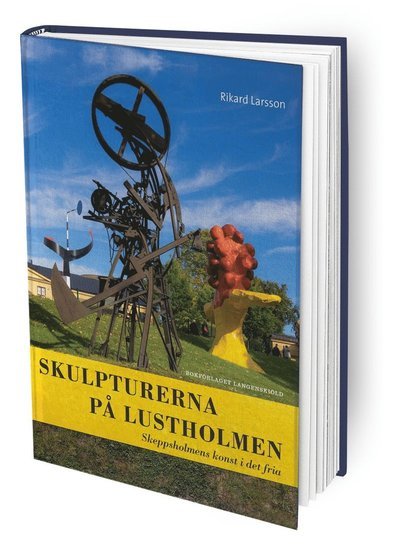 Cover for Rikard Larsson · Skulpturerna på Lustholmen : Skeppsholmens konst i det fria (Book) (2016)