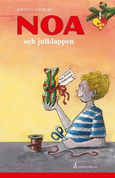 Cover for Kirsten Ahlburg · Noa: Noa och julklappen (Innbunden bok) (2013)