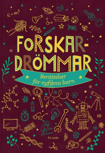 Cover for Sveriges unga akademi · Forskardrömmar: Berättelser för nyfikna barn (Map) (2021)