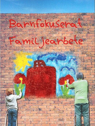 Cover for Dan Forsström · Barnfokuserat familjearbete (Paperback Book) (2017)