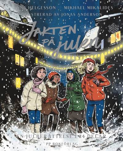 Cover for Mikhael Mikalides · Jakten på julen - En julberättelse i 24 kapitel (Bound Book) (2018)