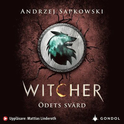 Witcher: Ödets svärd : berättelser om Geralt av Rivia - Andrzej Sapkowski - Lydbok - Gondol - 9789198616965 - 17. juli 2020