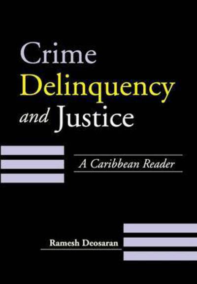 Cover for Ramesh Deosaran · Crime, Delinquency and Justice (Taschenbuch) (2007)