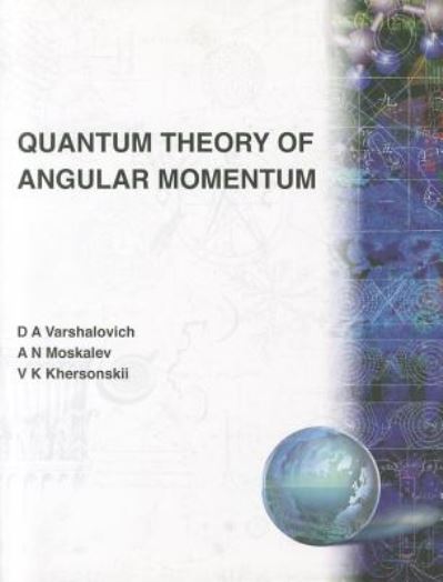 Cover for Khersonskii, V K (Ussr Academy Of Sciences) · Quantum Theory Of Angular Momemtum (Paperback Book) [New edition] (1988)