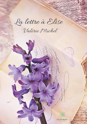 Cover for Valérie Michel · La lettre à Elise (Paperback Book) (2019)