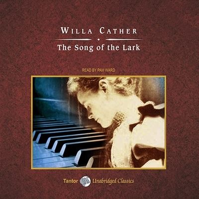 Cover for Willa Cather · The Song of the Lark (CD) (2010)