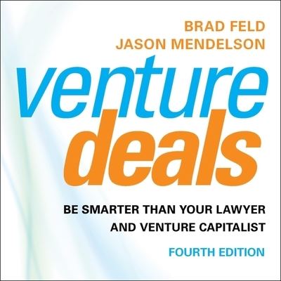 Cover for Brad Feld · Venture Deals, 4th Edition (CD) (2019)