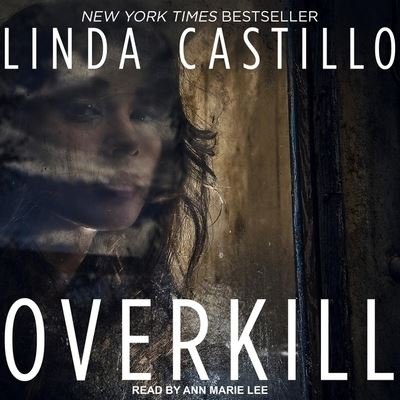 Overkill - Linda Castillo - Musikk - Tantor Audio - 9798200650965 - 20. november 2018