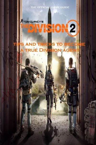 Cover for Amazon Digital Services LLC - Kdp · TOM CLANCY'S THE DIVISION 2 Guide (Paperback Bog) (2022)