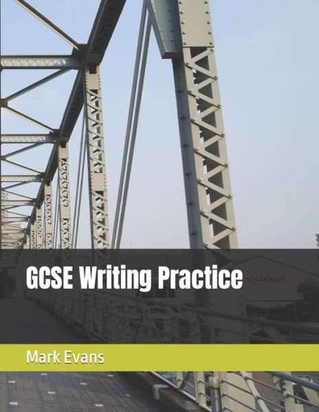 Cover for Mark Evans · GCSE Writing Practice (Paperback Bog) (2021)