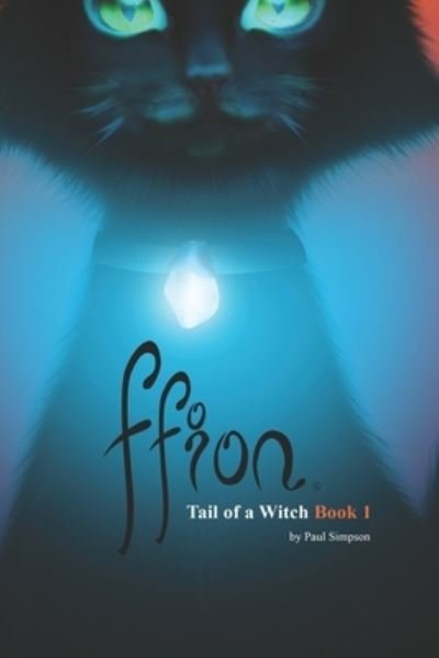 Cover for Paul Simpson · Ffion: Tail of a Witch - Ffion: Tail of a Witch Books (Taschenbuch) (2021)