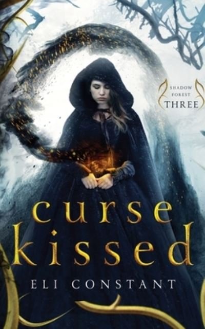 Cover for Eli Constant · Curse Kissed: A Young Adult Fantasy (Paperback Book) (2021)