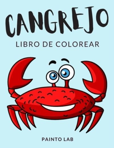 Cover for Painto Lab · Cangrejo Libro de Colorear (Pocketbok) (2020)