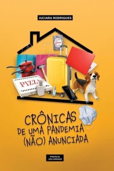 Cover for Juciara Rodrigues · Cronicas de Uma Pandemia (Nao) Anunciada (Paperback Bog) (2021)