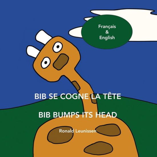 Cover for Ronald Leunissen · Bib Se Cogne La Tete - Bib Bumps Its Head (Paperback Book) (2021)