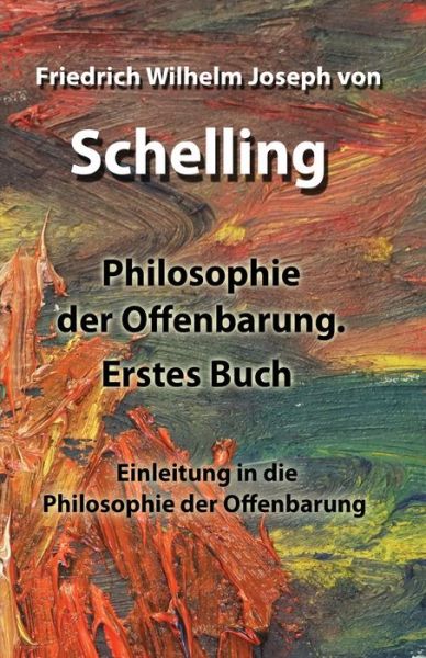 Cover for Friedrich Wilhelm Joseph von Schelling · Philosophie der Offenbarung.Erstes Buch (Paperback Book) (2020)