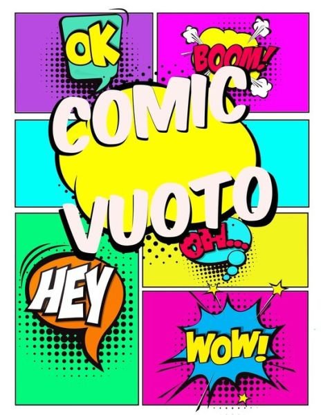 Comic vuoto - Vuoto Rodrigo Longo - Books - Independently Published - 9798618837965 - February 27, 2020