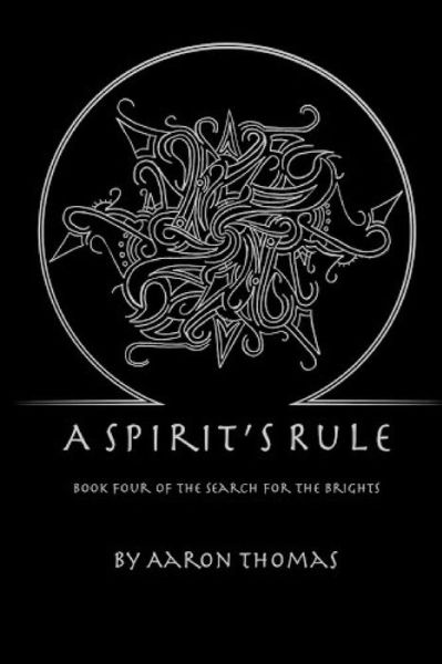 Cover for Aaron Thomas · A Spirit's Rule (Taschenbuch) (2020)