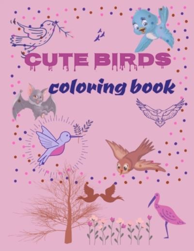 Cover for Asmita's Tal · Cute Birds Coloring book (Paperback Book) (2020)