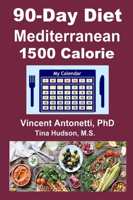 Cover for Tina Hudson · 90-Day Mediterranean Diet - 1500 Calorie (Paperback Book) (2020)