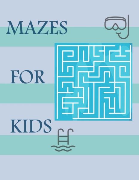 Cover for Salma S Ste · Mazes for Kids (Paperback Book) (2020)