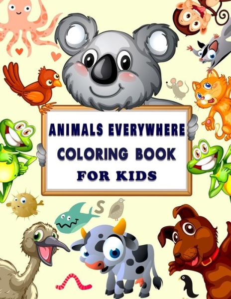 Cover for Rana Press House · Animals Everywhere Coloring Book for Kids (Paperback Book) (2020)