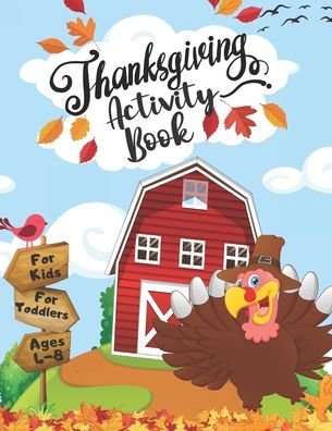 Cover for Fribla Littles Publishing · Thanksgiving Activity Book For Kids Ages 4-8 (Pocketbok) (2020)