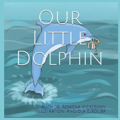 Cover for Angiola Elkouba · Our Little Dolphin (Paperback Book) (2021)