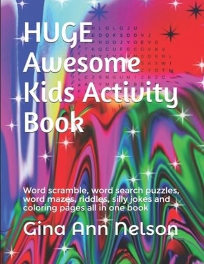 Cover for Gina Ann Nelson · HUGE Awesome Kids Activity Book (Taschenbuch) (2021)