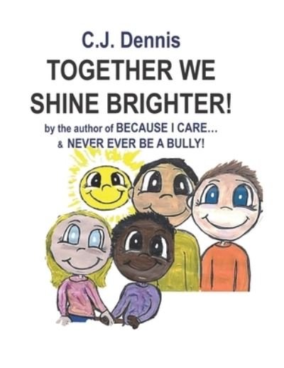 Cover for Dennis · Together We Shine Brighter (Paperback Bog) (2021)