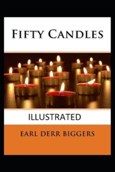 Cover for Earl Derr Biggers · Fifty Candles Illustrated (Paperback Book) (2021)