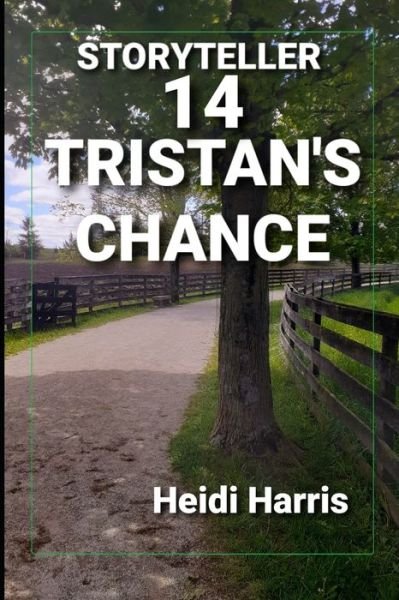 Cover for Heidi Harris · Tristan's Chance - Storyteller (Taschenbuch) (2021)