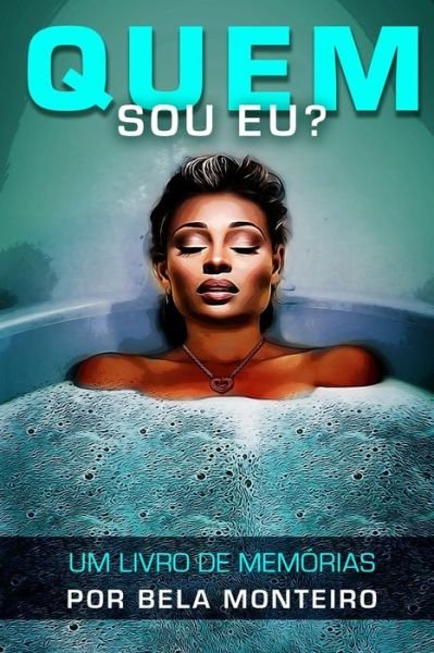 Cover for Bela Monteiro · Quem Sou Eu? (Paperback Bog) (2022)