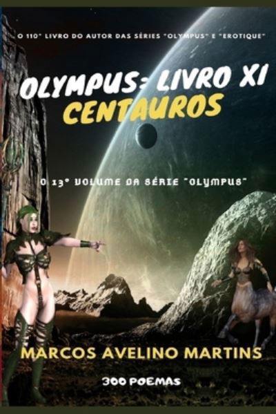 Cover for Marcos Avelino Martins · Olympus: Livro XI - Centauros - Olympus (Pocketbok) (2022)