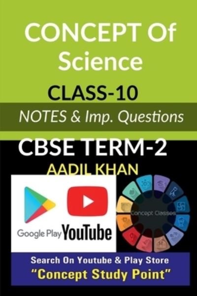 Cover for Aadil Khan · Concept of Science-Term 2: CBSE Board Term-2 Notes (Pocketbok) (2022)