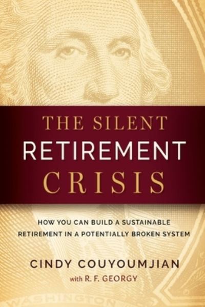 Cover for Cindy Couyoumjian · Silent Retirement Crisis (Book) (2023)