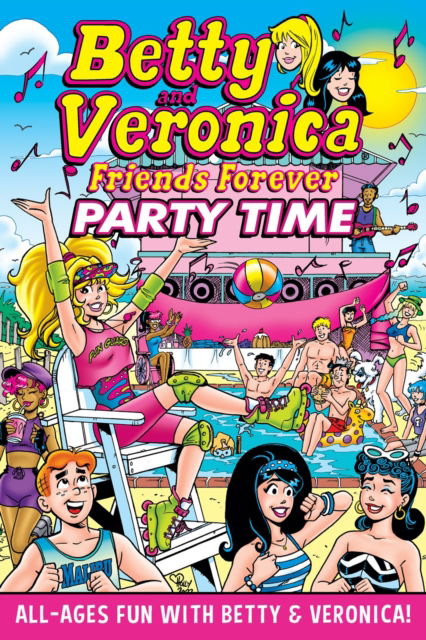 Cover for Archie Superstars · Betty &amp; Veronica Friends Forever: Party Time (Paperback Book) (2025)