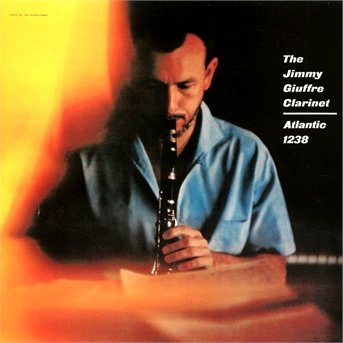 Cover for Giuffre Jimmy · The Jimmy Giuffre Clarinet (CD) (2013)