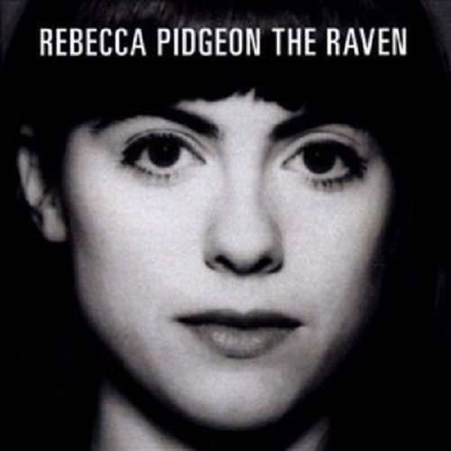 The Raven - Rebecca Pidgeon - Musik - Chesky - 0090368032966 - 29. juni 2007