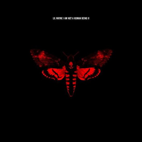 Cover for Lil Wayne · I Am Not A Human Being Ii (CD) [Clean, Deluxe edition] [Digipak] (2013)