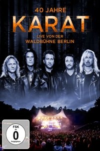 Cover for Karat · 40 Jahre -Live Von Der Waldbuhne Berlin (DVD) (2015)