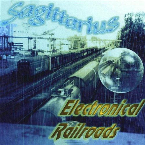Cover for Sagittarius · Electronical Railroads (CD) (2001)